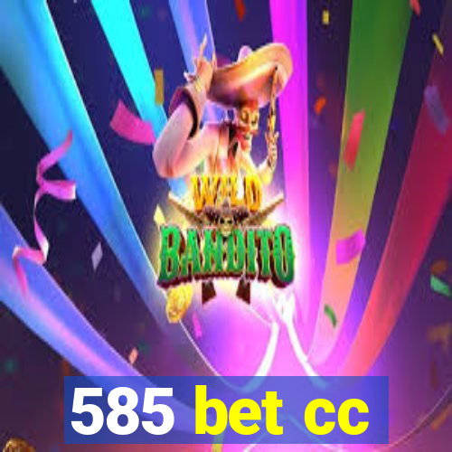 585 bet cc